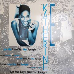 Katherine E - Katherine E - Let Me Love You For Tonight - Effective Sound