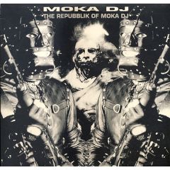 Moka DJ - Moka DJ - The Repubblik Of Moka D.J. - High Speed Records