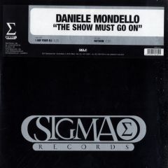 Daniele Mondello - Daniele Mondello - The Show Must Go On - Sigma