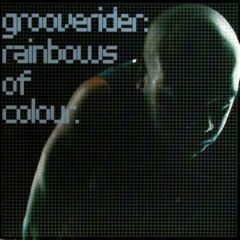Grooverider - Grooverider - Rainbows Of Colour (Maw) - Higher Ground