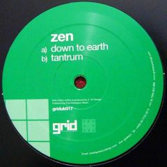 Zen - Zen - Down To Earth / Tantrum - Grid Recordings