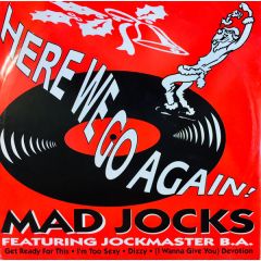 Mad Jocks Featuring Jockmaster B.A. - Mad Jocks Featuring Jockmaster B.A. - Here We Go Again! - SMP
