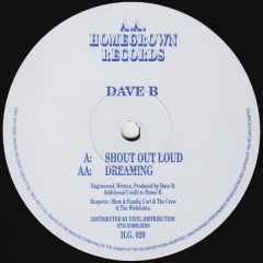 Dave B - Dave B - Shout Out Loud - Homegrown Records
