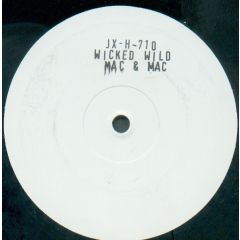 Mac & Mac - Mac & Mac - Wicked & Wild - Jinx Records