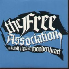 The Free Association - The Free Association - (I Wish I Had A) Wooden Heart - 13 Amp Recordings