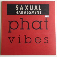 Saxual Harassment - Saxual Harassment - Soul Note - 	Phat Vibes Recordings