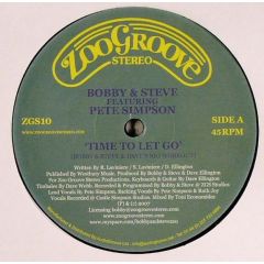 Bobby & Steve Feat Pete Simpson - Bobby & Steve Feat Pete Simpson - Time To Let Go - Zoo Groove