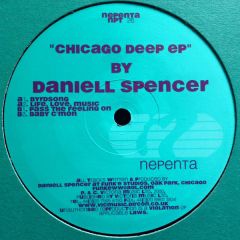 Daniell Spencer - Daniell Spencer - Chicago Deep EP - Nepenta