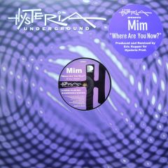 Mim Project - Mim Project - Where Are You Now (Remixes) - Hysteria 