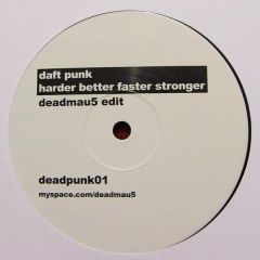Daft Punk - Daft Punk - Harder Better Faster Stronger (deadmau5 Edit) - Not On Label (Daft Punk), Not On Label (deadmau5)