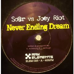 Sc@r / Joey Riot - Sc@r / Joey Riot - Never Ending Dream / Hardcore Power - Raw Elements