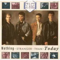 The Stage - The Stage - Nothing Stranger Than Today - I.R.S. Records