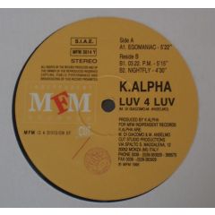 K-Alpha - K-Alpha - Luv 4 Luv - MFM Independent Records