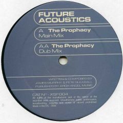 Future Acoustics - Future Acoustics - The Prophacy - XSF Recordings