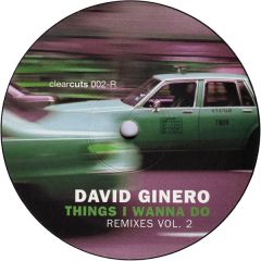 David Ginero - David Ginero - Things I Wanna Do (Remixes) - Clear Cuts 002R