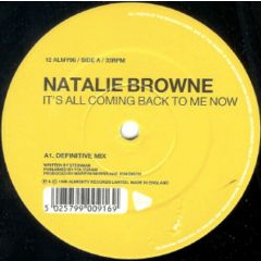 Natalie Browne - Natalie Browne - It's All Coming Back To Me Now - Almighty Records