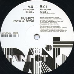 Pan-Pot feat. Hugh Betcha - Pan-Pot feat. Hugh Betcha - Charly - Mobilee