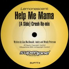 Lemonescent  - Lemonescent  - Help Me Mama (Remix) - Supertone 