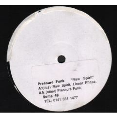 Pressure Funk - Pressure Funk - Raw Spirit - Soma Quality Recordings