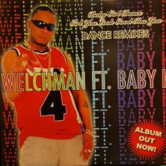 Welchman Feat. Baby K - Welchman Feat. Baby K - Baby Girl Dance - L. Dunkley Records