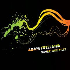 Adam Freeland - Adam Freeland - Silverlake Pills - Global Underground