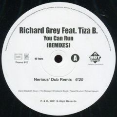Richard Grey Feat. Tiza B - Richard Grey Feat. Tiza B - You Can Run (Remixes) - G High Records