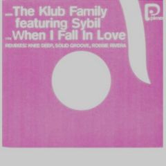 Klub Family Feat Sybil - Klub Family Feat Sybil - When I Fall In Love - Pimento