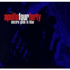 Apollo 440 - Apollo 440 - Electro Glide In Blue - Stealth Sonic Recordings