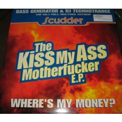 Scudder - Scudder - The Kiss My Ass Motherfucker EP - Bass Generator Records