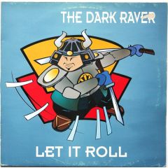 Dark Raver - Dark Raver - Let It Roll - Samurai
