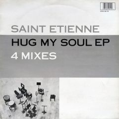 St Etienne - St Etienne - Hug My Soul - Heavenly