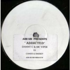 Danny C & MC Viper - Danny C & MC Viper - Addicted - AIM