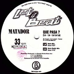 Matador - Matador - Que Pasa - Let It Beat Records