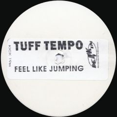 Tuff Tempo - Tuff Tempo - Feel Like Jumping - Kickin