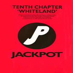Tenth Chapter - Tenth Chapter - Whiteland - Jackpot