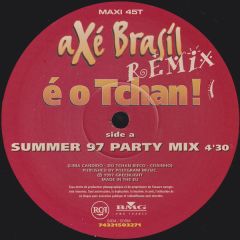 Axé Brasil - Axé Brasil - É O Tchan Remix - BMG France, RCA