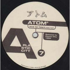 Atom 2 - Atom 2 - Love To Heart - Plastic City