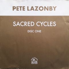 Pete Lazonby - Pete Lazonby - Sacred Cycles (Disc 1) - Hooj Choons