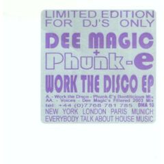 Dee Magic & Phunk-E - Dee Magic & Phunk-E - Work The Disco EP - Dee Magic