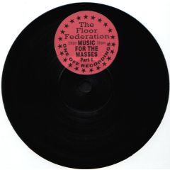 Floor Federation - Floor Federation - Music For The Masses Part 1 - One Off Recordings