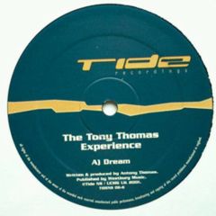The Tony Thomas Experience - The Tony Thomas Experience - Dream - Tide