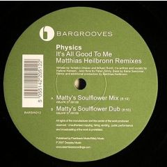 Physics - Physics - It's All Good (Remixes) - Seamless Bargrooves
