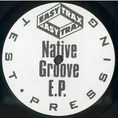 Native Groove - Native Groove - Native Groove E.P. - Easy Trax