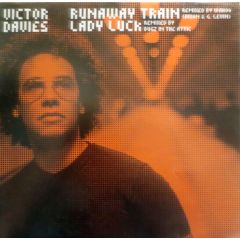 Victor Davies - Victor Davies - Runaway Train / Lady Luck (Remixes) - JCR