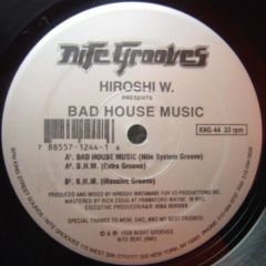 Hiroshi W. - Bad House Music - Nite Grooves
