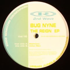 Bug Nyne - Bug Nyne - The Reign EP - Reinforced
