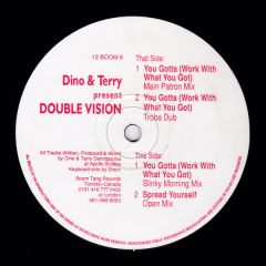 Dino & Terry Present Double Vision - Dino & Terry Present Double Vision - You Gotta (Work With What You Got) - Boomtang Records