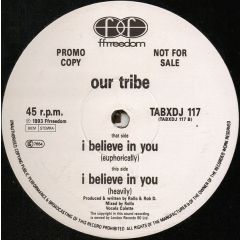 Our Tribe - Our Tribe - I Believe In You - Ffrreedom