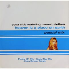 Soda Club Ft Hannah Alethea - Soda Club Ft Hannah Alethea - Heaven Is A Place On Earth - Concept