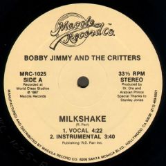 Bobby Jimmy And The Critters / Bobby Jimmy And Gen - Bobby Jimmy And The Critters / Bobby Jimmy And Gen - Milkshake / Overlapping Waist - Macola Record Co.